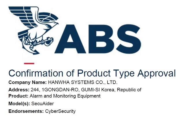 Hanwha Systems' Ship Cyber Security Solution 'SecuAider®' Achieves Asia's First E27 TA Certification by American Bureau of Shipping (ABS)